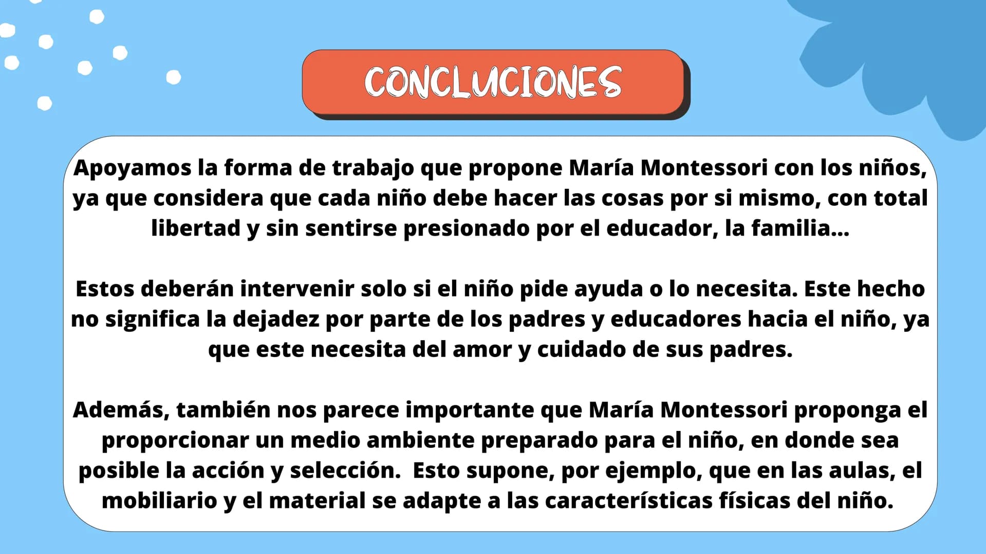 ÍNDICE:
INTRODUCCIÓN
1
CONCLUSIONES
3
CONTENIDO TEÓRICO
2
REFERENCIAS
4 ## INTRODUCCIÓN:
La Dra. María Montessori (1870-1952) se inició en e