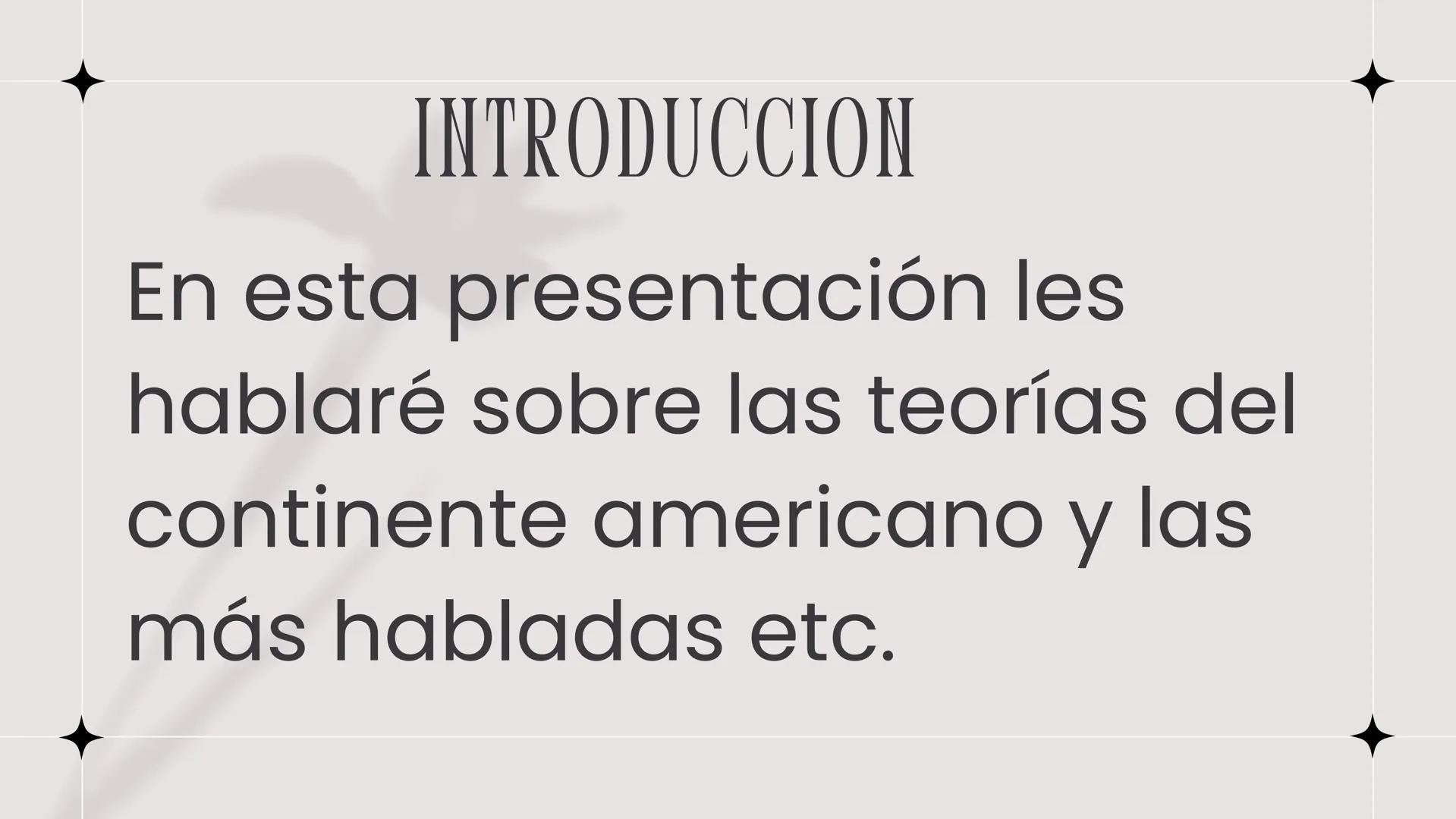 INTRODUCCION
En esta presentación les
hablaré sobre las teorías del
continente americano y las
más habladas etc. CARACTERÍSTICAS
Origen de l