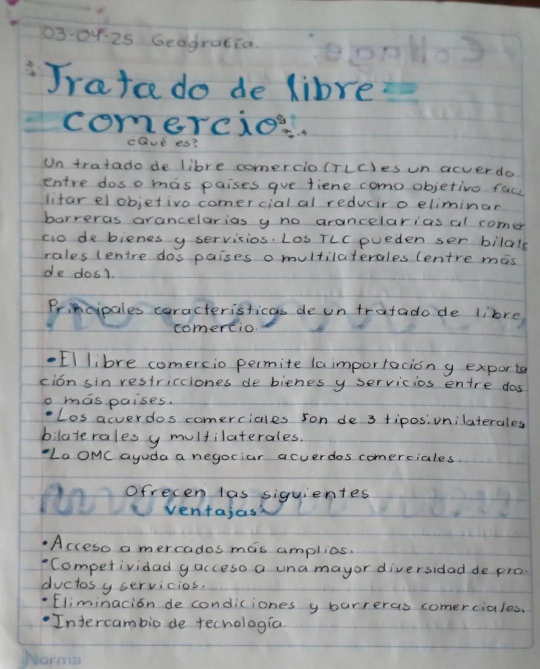 03-04-25 Geografía.
*Tratado de libre=
comercio
¿Qué es?
Un tratado de libre comercio (TLC) es un acuerdo
entre dos o más países que tiene c