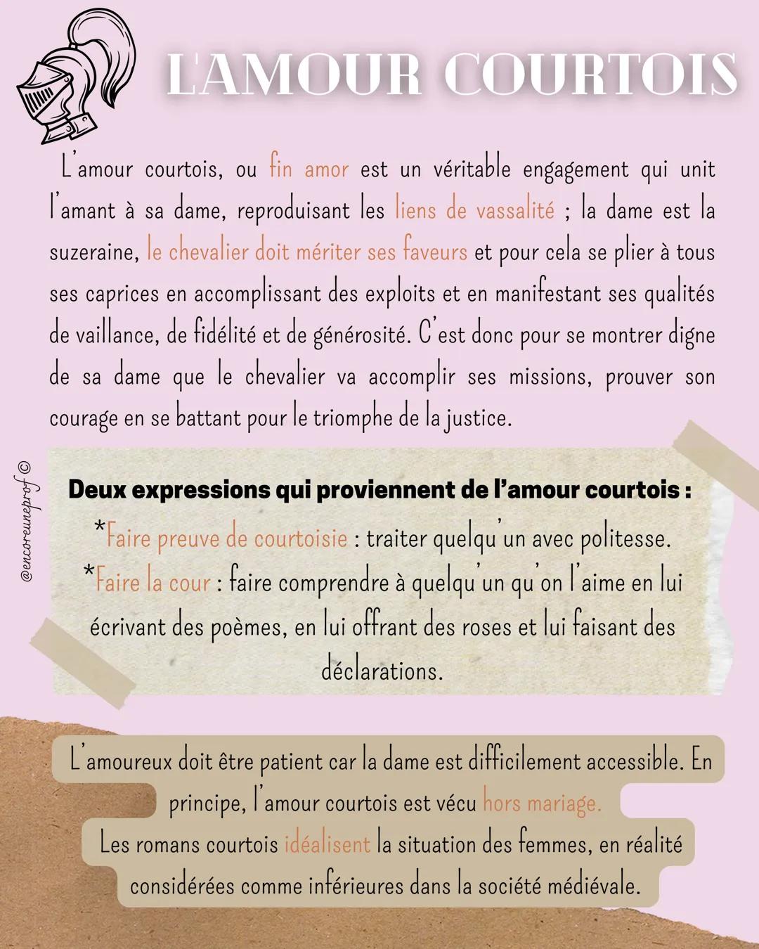 # LAMOUR COURTOIS
L'amour courtois, ou fin amor est un véritable engagement qui unit
l'amant à sa dame, reproduisant les liens de vassalité