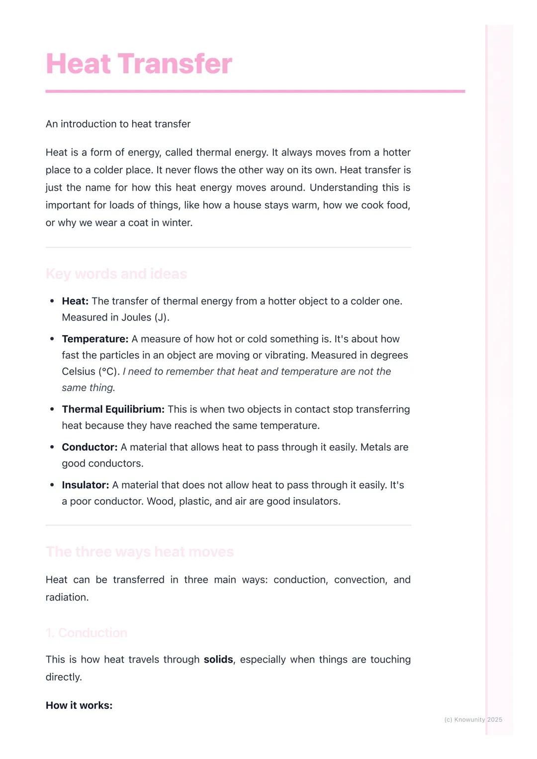 # Heat Transfer
An introduction to heat transfer
Heat is a form of energy, called thermal energy. It always moves from a hotter
place to a