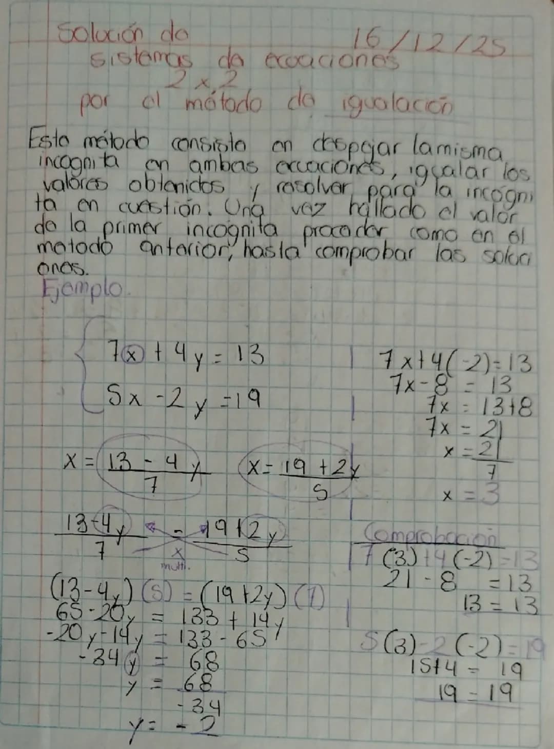 Solución de 16/12/25
Sistemas de ecuaciones $2 \times 2$
por el método de igualación.
Este método consiste en despejar la misma
incógnita e
