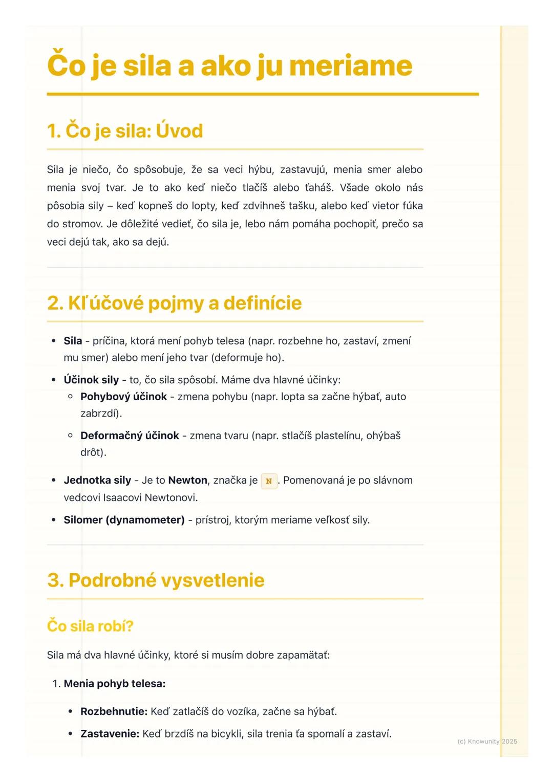 # Čo je sila a ako ju meriame
1. Čo je sila: Úvod
Sila je niečo, čo spôsobuje, že sa veci hýbu, zastavujú, menia smer alebo
menia svoj tva