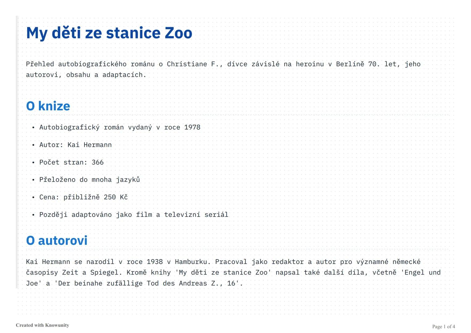 My děti ze stanice Zoo
Přehled autobiografického románu o Christiane F., dívce závislé na heroinu v Berlíně 70. let, jeho
autorovi, obsahu a
