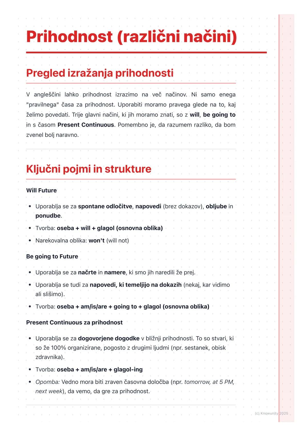 # Prihodnost (različni načini)
Pregled izražanja prihodnosti
V angleščini lahko prihodnost izrazimo na več načinov. Ni samo enega
"praviln